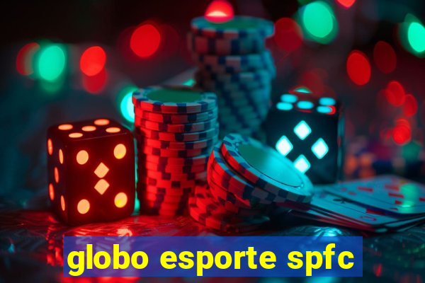 globo esporte spfc